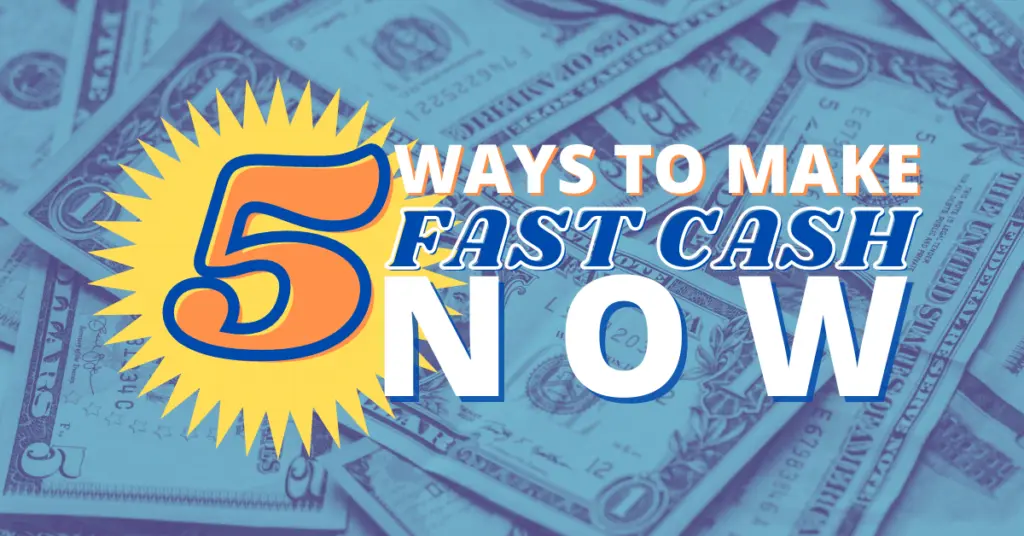 5 ways to make fast cash now blog article image