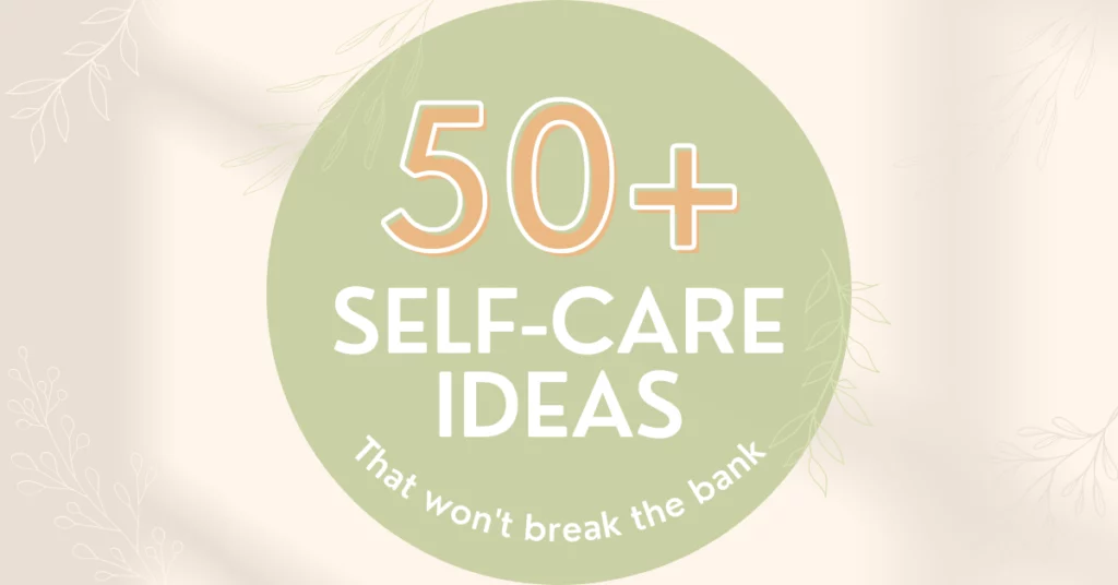 50+ Self Care Ideas blog thumbnail
