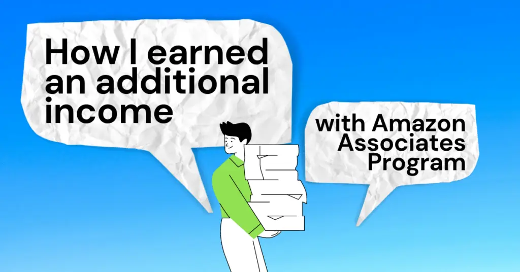 How I earned an additional income with Amazon Associates Program bog article image