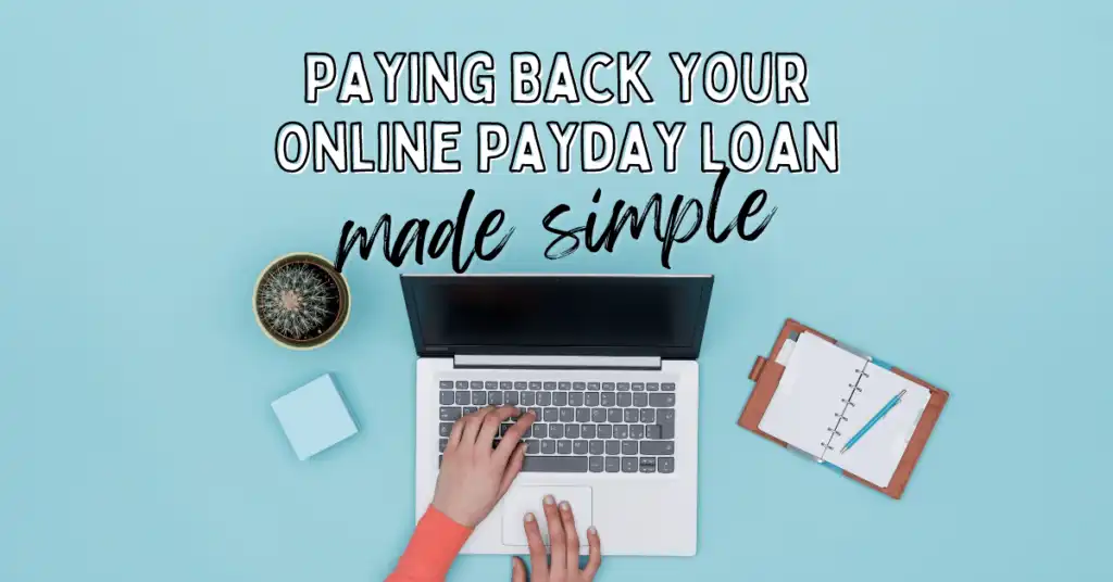 Paying Back Your Online Payday Loan made simple blog article image