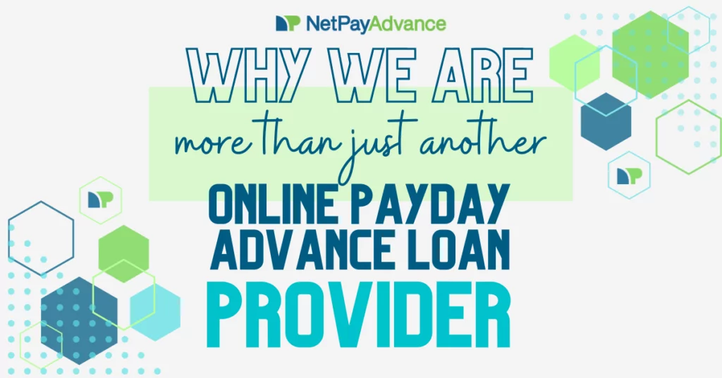 "Why We Are More Than Just Another Online Payday Advance Loan Provider Our Additional Free Services" blue and green text on gray background with green and blue hexagons