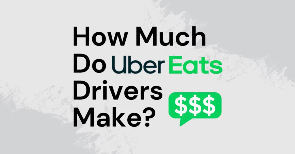 How Much Do UberEats Drivers Make? Blog Thumbnail
