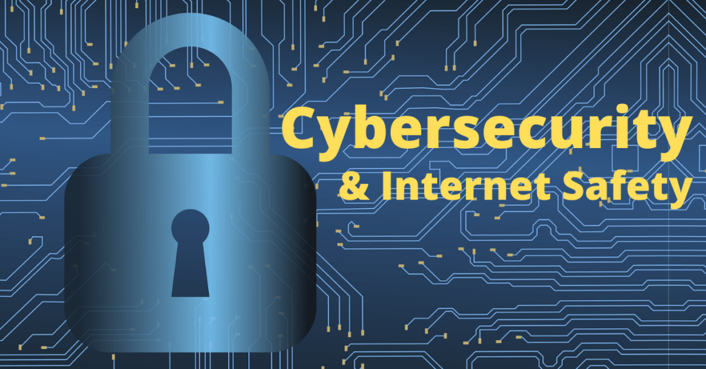 Blue background with 0 & 1 binary. Cartoon graphic of blue lock in front on right. Left says "Cybersecurity & Internet Safety" in yellow text