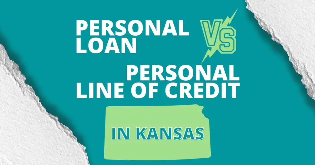 Choosing a Kansas personal loan vs personal line of credit on teal background with green outline of the state of kansas