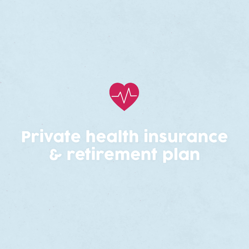 private health insurance & retirement plan