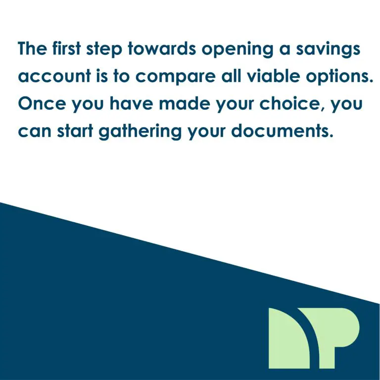 answer to question "What is the first step of opening a savings account?"