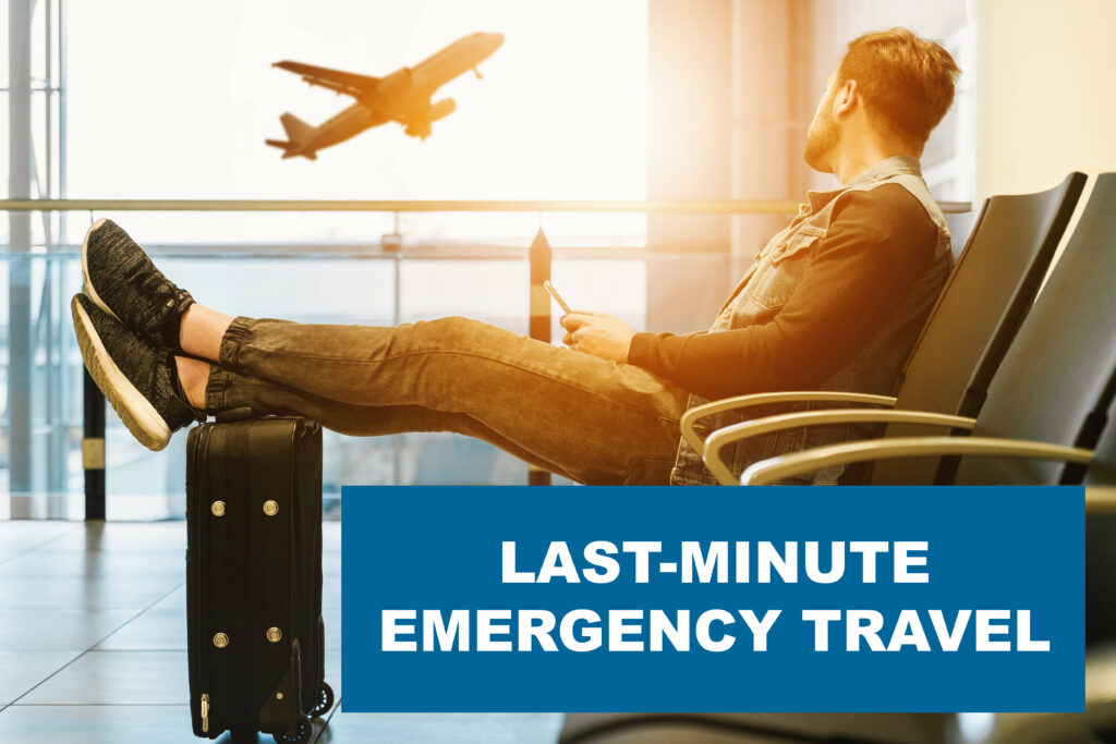 The words "last minute emergency travel" are displayed by a man sitting in the airport waiting area, with his feet resting on his suitcase. 