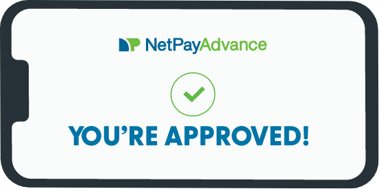 Net pay Advance You're Approved graphic on phone